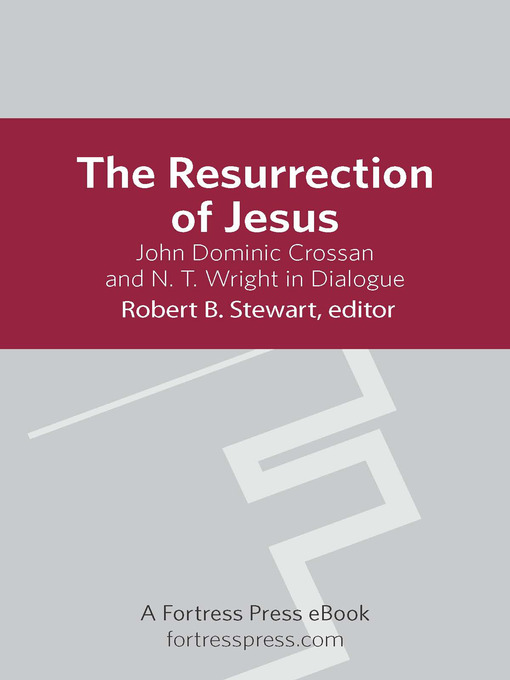 Title details for The Resurrection of Jesus by Robert  B. Stewart - Available